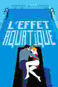 l’effet aquatique torrent descargar o ver pelicula online 1 l’effet aquatique torrent descargar o ver pelicula online 1