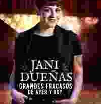 jani dueñas: grandes fracasos de ayer y hoy torrent descargar o ver pelicula online 4 jani dueñas: grandes fracasos de ayer y hoy torrent descargar o ver pelicula online 4