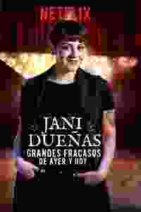 jani dueñas: grandes fracasos de ayer y hoy torrent descargar o ver pelicula online 1 jani dueñas: grandes fracasos de ayer y hoy torrent descargar o ver pelicula online 1