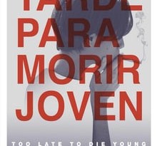 tarde para morir joven torrent descargar o ver pelicula online 2