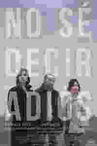 no sé decir adiós torrent descargar o ver pelicula online 1 no sé decir adiós torrent descargar o ver pelicula online 1