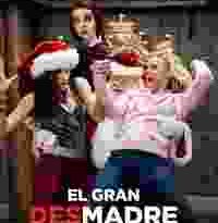 el gran desmadre : malas madres 2 torrent descargar o ver pelicula online 5