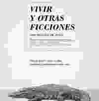 vivir y otras ficciones torrent descargar o ver pelicula online 4 vivir y otras ficciones torrent descargar o ver pelicula online 4