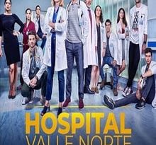 hospital valle norte 1×01 torrent descargar o ver serie online 6