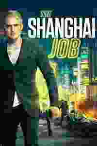 the shanghai job torrent descargar o ver pelicula online