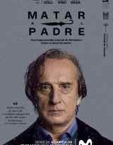 matar al padre temporada 1 capitulo 3 torrent descargar o ver serie online 10 matar al padre temporada 1 capitulo 3 torrent descargar o ver serie online 10