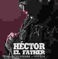 héctor el father: conocerás la verdad torrent descargar o ver pelicula online 3