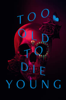 too old to die young 1×08 torrent descargar o ver serie online 1 too old to die young 1×08 torrent descargar o ver serie online 1
