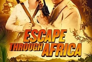 escape through africa torrent descargar o ver pelicula online 2