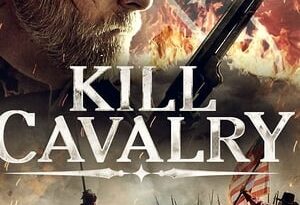 kill cavalry torrent descargar o ver pelicula online 8