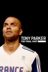 tony parker: the final shot torrent descargar o ver pelicula online 1