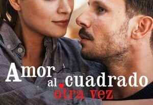 amor al cuadrado otra vez torrent descargar o ver pelicula online 11