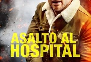 asalto al hospital torrent descargar o ver pelicula online 2