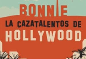 bonnie. la cazatalentos de hollywood torrent descargar o ver pelicula online 7