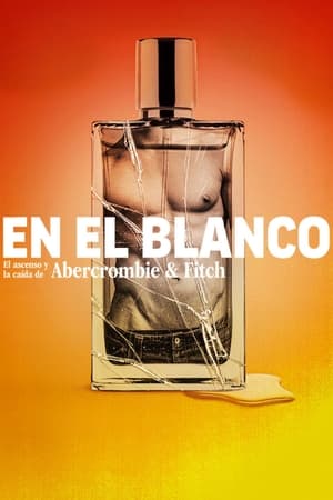 en el blanco: el ascenso y la caída de abercrombie & fitch torrent descargar o ver pelicula online 1