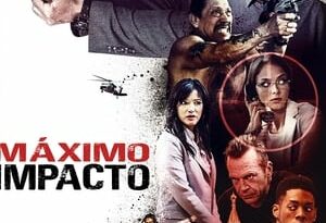 máximo impacto torrent descargar o ver pelicula online 3